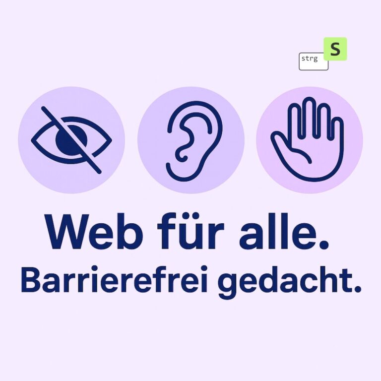 strg-S Webdesign mit Sinn Drei Symbole – ein durchgestrichenes Auge, ein Ohr und eine Hand – über dem deutschen Text „Web für alle. Barrierefrei gedacht“ werben für die Barrierefreiheit im Internet für alle. WordPress, Shopify